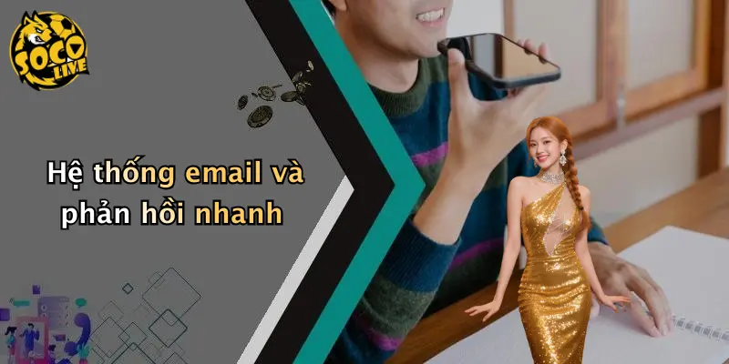 Hệ thống email và phản hồi nhanh