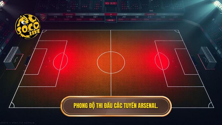 Phân tích phong độ đội Arsenal qua các tuyến