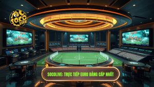 socolive phát sóng Euro mới nhất